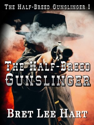cover image of The Half-Breed Gunslinger